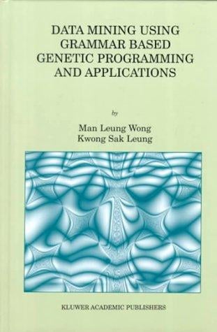 Data mining using grammar based genetic programming and applications