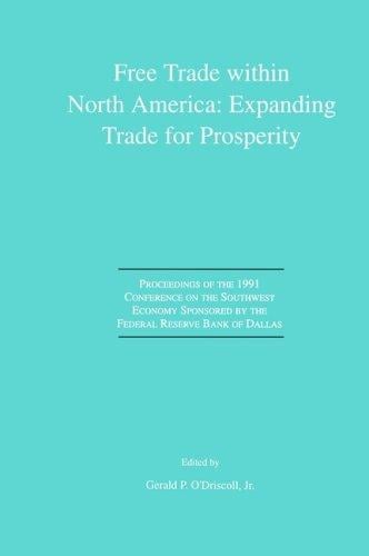 Free Trade within North America: Expanding Trade for Prosperity