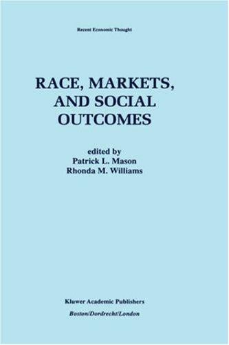 Race, markets, and social outcomes
