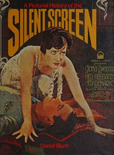 A pictorial history of the silent screen.