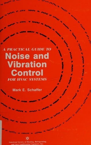 A practical guide to noise and vibration control for HVAC systems