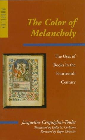 The color of melancholy: the uses of books in the fourteenth century