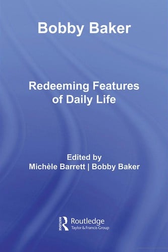 Bobby Baker: Redeeming Features of Daily Life