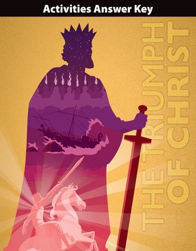 The Triumph of Christ: Acts, Epistles, Revelation: activities answer key