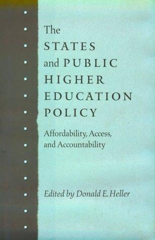The States and Public Higher Education Policy: Affordability, Access, and Accountability