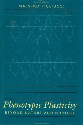 Phenotypic plasticity: beyond nature and nurture