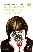 Akşamlar rahatsız edicidir