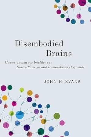 Disembodied Brains: Understanding Our Intuitions on Neuro Chimeras and Human-Brain Organoids