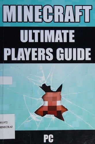 Minecraft ultimate players guide: PC