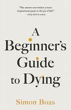 A Beginner's Guide to Dying