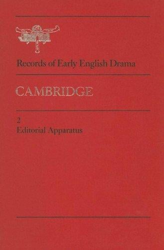 Cambridge: Volume 1: The Records; Volume 2: Editorial Apparatus (Records of Early English Drama)