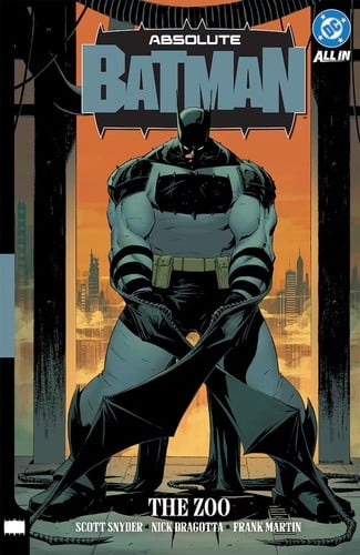 Absolute Batman: Vol. 1: The Zoo