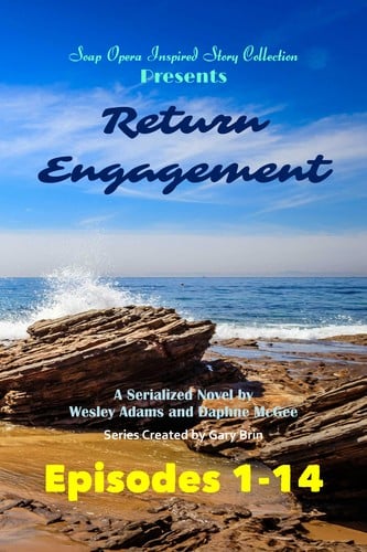 Return Engagement: Soap Opera Inspired Story Collection #10