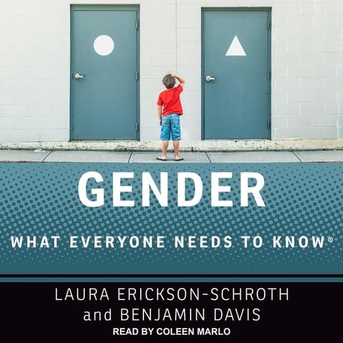 Gender: What Everyone Needs to Know®