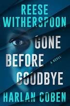 Gone before goodbye: A novel