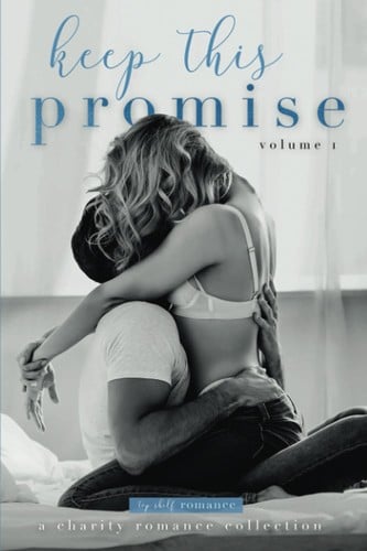 Keep This Promise: Volume 1