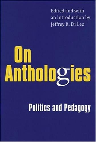 On anthologies: politics and pedagogy