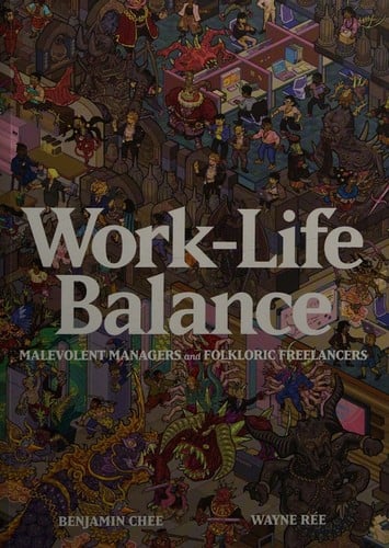 Work-Life Balance: Malevolent Managers and Folkloric Freelancers