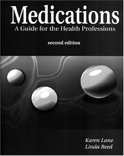 Medications: a guide for the health professions