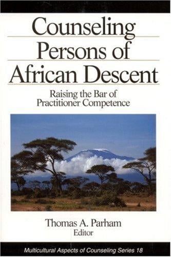 Counseling Persons of African Descent (Multicultural Aspects of Counseling And Psychotherapy)
