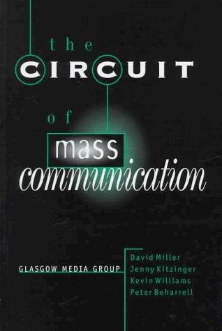 The Circuit of Mass Communication: Media Strategies, Representation and Audience Reception in the AIDS Crisis