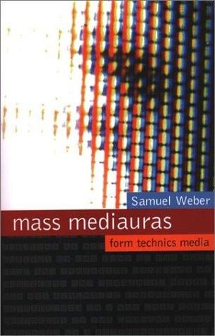 Mass mediauras: form, technics, media