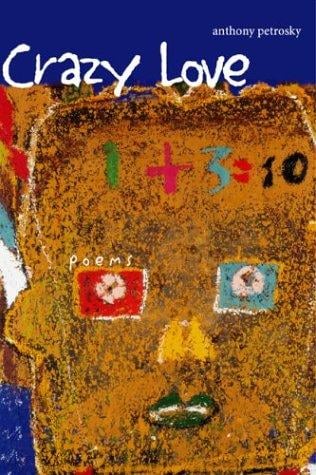 Crazy Love: Poems