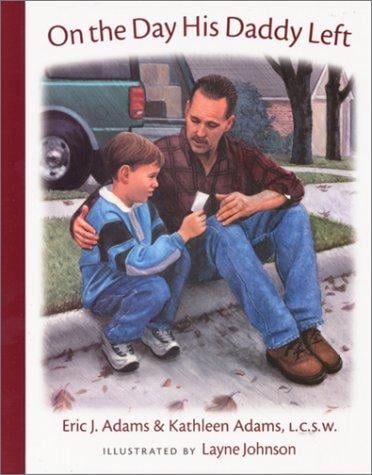 On the day his daddy left