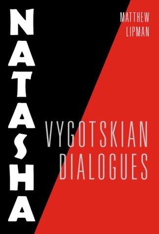 Natasha: Vygotskian dialogues