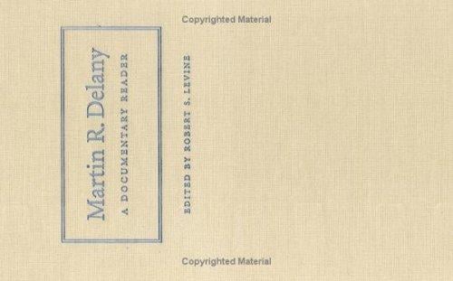 Martin R. Delany: A Documentary Reader