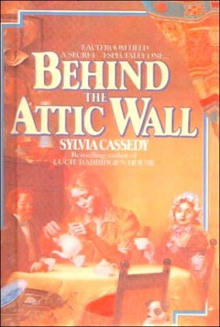 Behind the Attic Wall (Avon Camelot Books)
