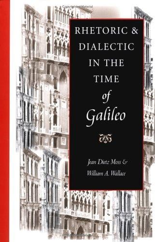Rhetoric & dialectic in the time of Galileo