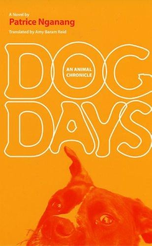 Dog days: an animal chronicle