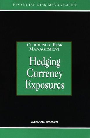Hedging Currency Exposure (Currency Risk Management Series)