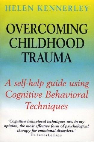 Overcoming Childhood Trauma