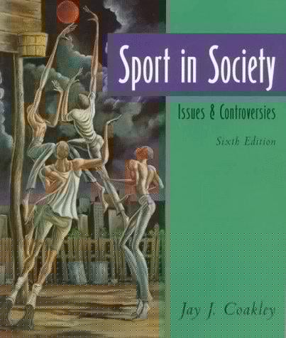 Sport in Society: Issues and Controversies