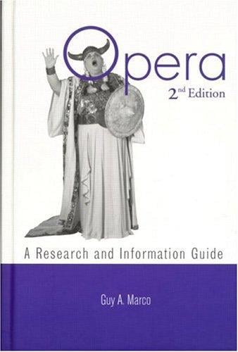 Opera: A Research and Information Guide, 2nd Edition (Music Research and Information Guides)