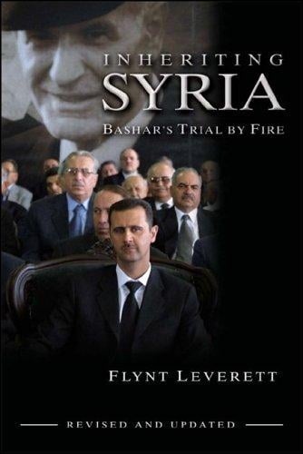 Inheriting Syria: Bashar's Trial by Fire