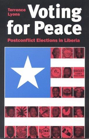 Voting for peace: postconflict elections in Liberia
