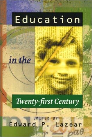 Education in the Twenty-First Century