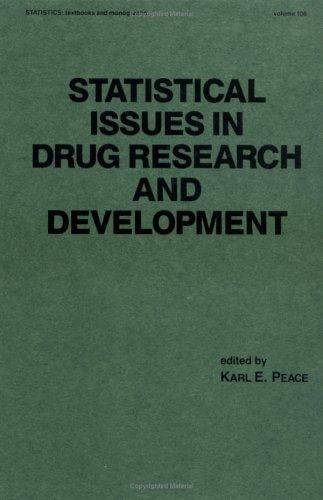 Statistical Issues in Drug Research and Development (Statistics: a Series of Textbooks and Monogrphs)