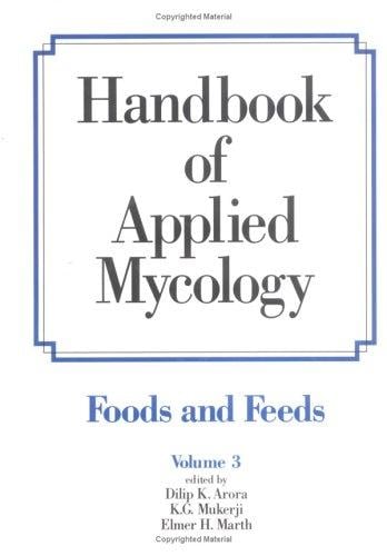 Handbook of Applied Mycology (Handbook of Applied Mycology, Vol. 3)