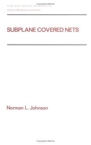 Subplane Covered Nets (Pure and Applied Mathematics)