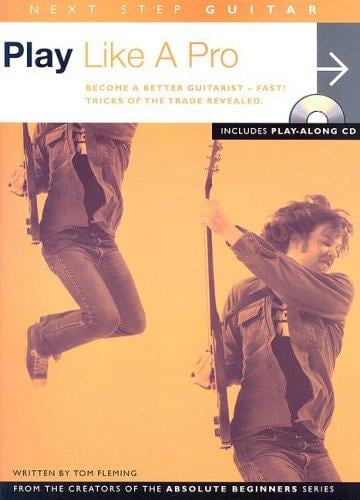 Next Step Guitar: Play Like a Pro (Next Step Guitar)