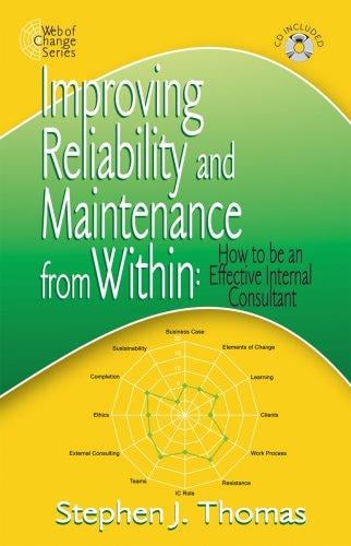 Improving Reliability & Maintenance from Within: How to be an Effective Internal Consultant