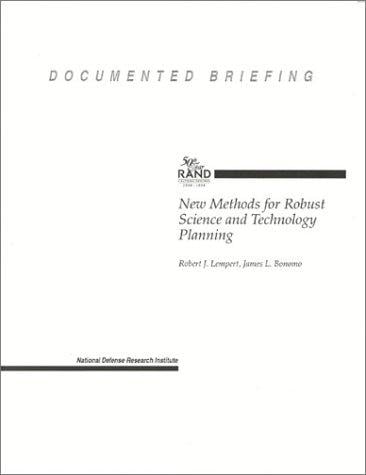 New methods for robust science and technology planning