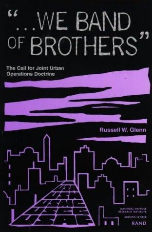 "... We band of brothers": the call for joint urban operations doctrine