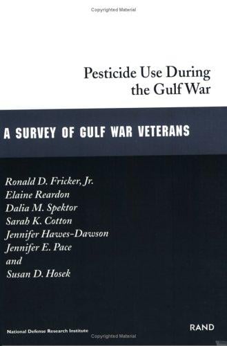 Pesticide Use During the Gulf War: A Survey of Gulf War Veterans (Gulf War Illnesses Series)