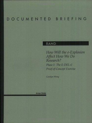 How will the e-explosion affect how we do research?: Phase I : the E-DEL+I proof-of-concept exercise