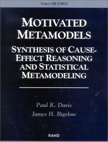Motivated Metamodels: Synthesis of Cause-Effect Reasoning and Statistical
